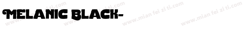 Melanic Black字体转换